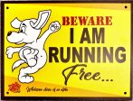 Caution  Warning Aluminium Composite Sign Board   I Am Running Free  Cheap