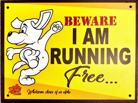 Caution  Warning Aluminium Composite Sign Board   I Am Running Free  Cheap